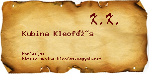 Kubina Kleofás névjegykártya